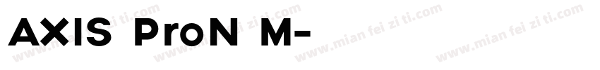 AXIS ProN M字体转换